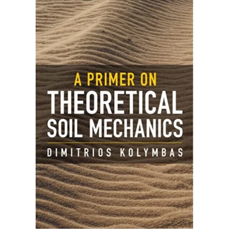 A Primer on Theoretical Soil Mechanics