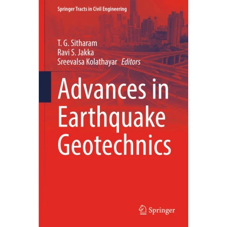 Advances in Earthquake Geotechnics