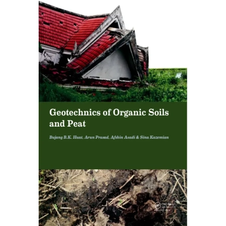 Geotechnics of Organic Soils and Peat