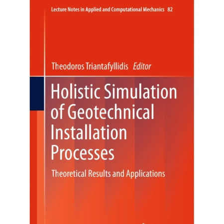 Holistic Simulation of Geotechnical Installation Processes