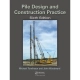 Pile Design and Construction Practice