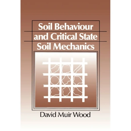 Soil Behaviour and Critical State Soil Mechanics
