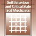 Soil Behaviour and Critical State Soil Mechanics