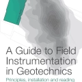 a guide to field instrumentation in geotechnics