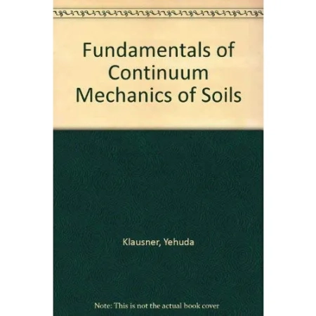 Fundamentals of Continuum Mechanics of Soils