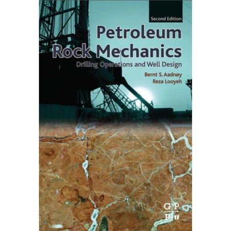 Petroleum Rock Mechanics Drilling Operations and Well Design